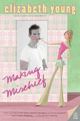 Book cover of Making Mischief by Elizabeth Young