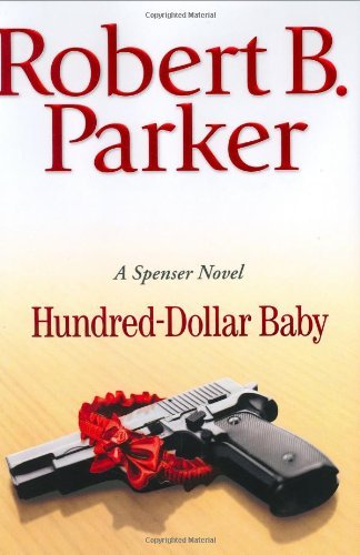 Book cover of Hundred-Dollar Baby by Robert B. Parker