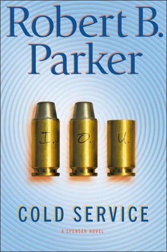 Book cover of Cold Service by Robert B. Parker, Joe Mantegna (Narrator), Joe Mantenga (Narrator)