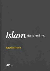 Book cover of Islam The Natural Way by Abdul Wahid Hamid
