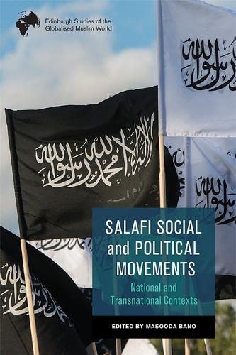 Book cover of Salafi Social And Political Movements: National And Transnational Contexts by Masooda Bano (Ed.)