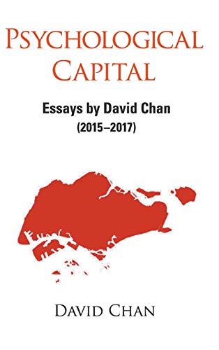 Book cover of Psychological Capital: Essays by David Chan