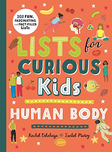 Book cover of Lists For Curious Kids: Human Body by Rachel Delahaye
