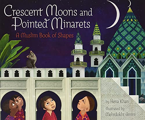 Book cover of Crescent Moons and Pointed Minarets by Hena Khan