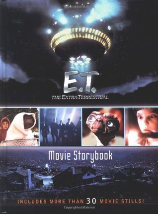 Book cover of E.T.: The Extra-Terrestrial Movie Storybook by Kim Ostrow