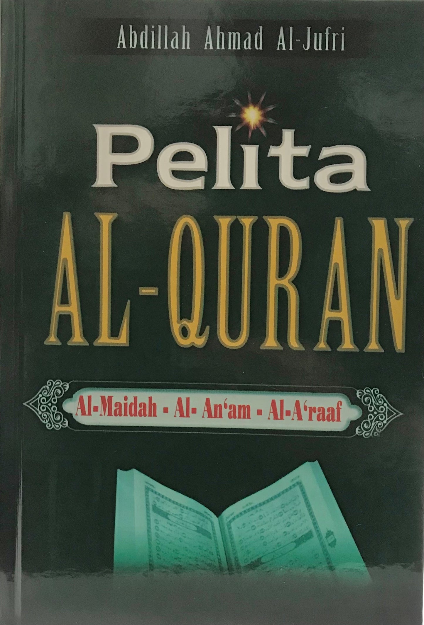 Book cover of Pelita Al-Quran by Syed Abdillah al-Jufri