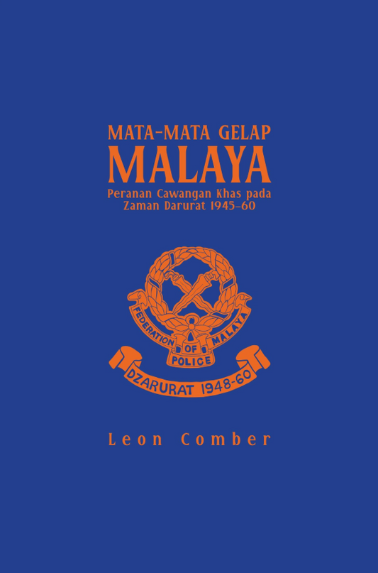 Book cover of Mata-Mata Gelap Malaya by Leon Comber