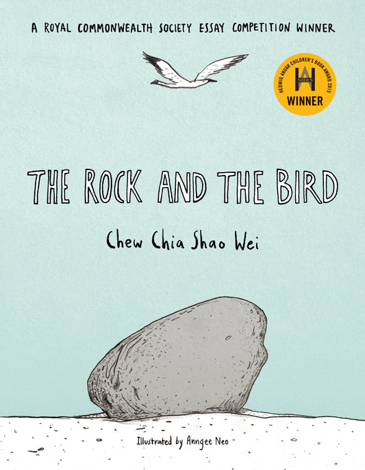 Book cover of The Rock And The Bird by Chew Chia Shao Wei, Anngee Neo (Illus.)