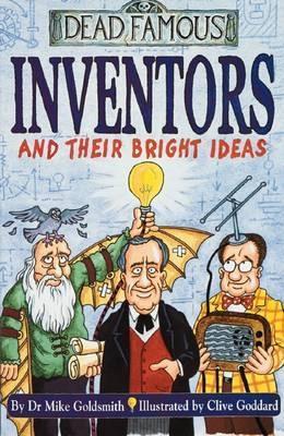 Book cover of Inventors And Their Bright Ideas by Mike Goldsmith