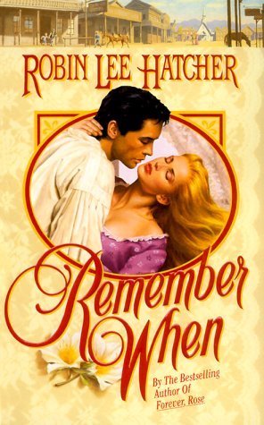 Book cover of Remember When by Robin Lee Hatcher