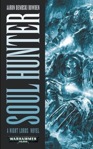 Book cover of Soul Hunter by Aaron Dembski-Bowden