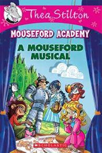 Book cover of Thea Stilton Mouseford Academy #06 穆斯福德音乐剧 英文原版 by Thea Stilton