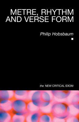 Book cover of Metre, Rhythm And Verse Form by Philip Hobsbaum