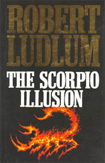 Book cover of The Scorpio Illusion by Robert Ludlum
