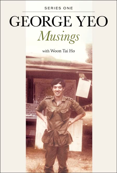 Book cover of George Yeo: Musings - Series One by George Yong-boon Yeo, Tai Ho Woon