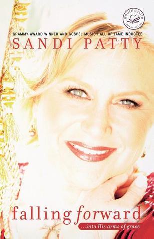 Book cover of Falling Forward: ...Into His Arms of Grace by Sandi Patty