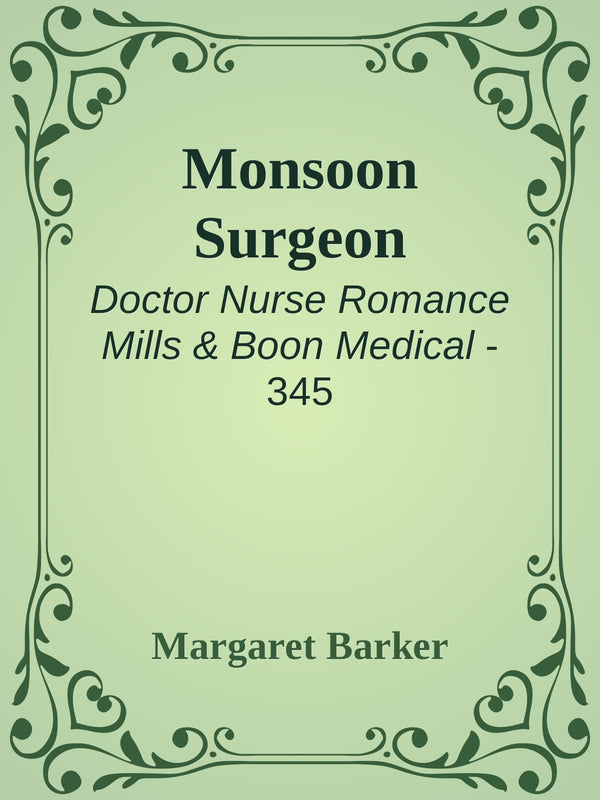 Book cover of Monsoon Surgeon by Margaret  Barker