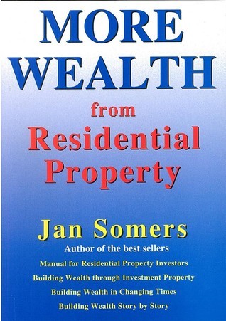 Book cover of More Wealth From Residential Property by Jan Somers