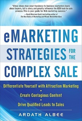 Book cover of EMarketing Strategies For The Complex Sale by Ardath Albee