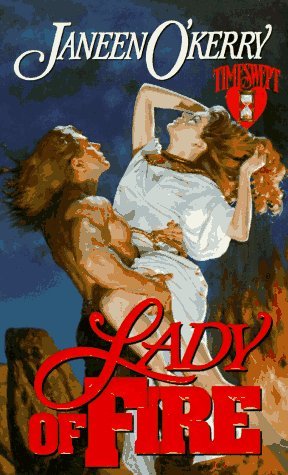 Book cover of Lady Of Fire by Janeen O'Kerry