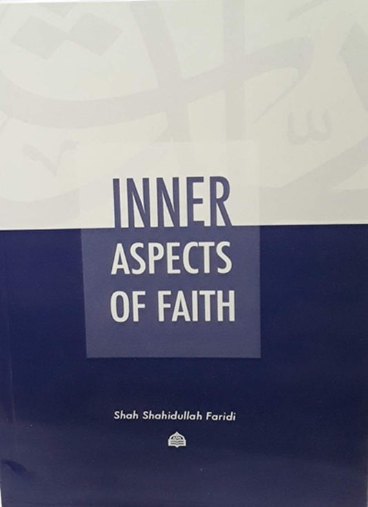 Book cover of Inner Aspects of Faith by Shahidullah Faridi