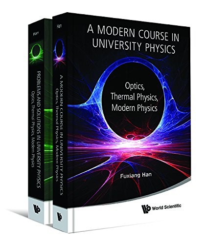 Book cover of Modern Course In University Physics, A: Optics, Thermal Physics, Modern Physics by Fuxiang Han