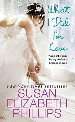 Book cover of What I Did For Love by Susan Elizabeth Phillips