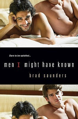Book cover of Men I Might Have Known by Brad Saunders