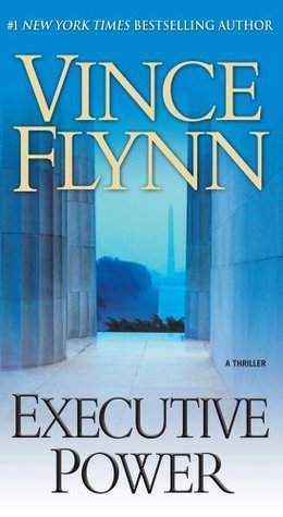 Book cover of Executive Power by Vince Flynn