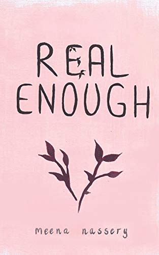 Book cover of Real Enough: Quote Collection by Meena Nassery