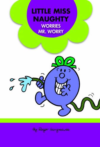 Book cover of Little Miss Naughty Worries Mr. Worry by Roger Hargreaves