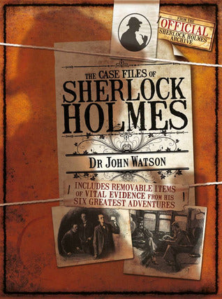 Book cover of The Case Files Of Sherlock Holmes by Guy Adams