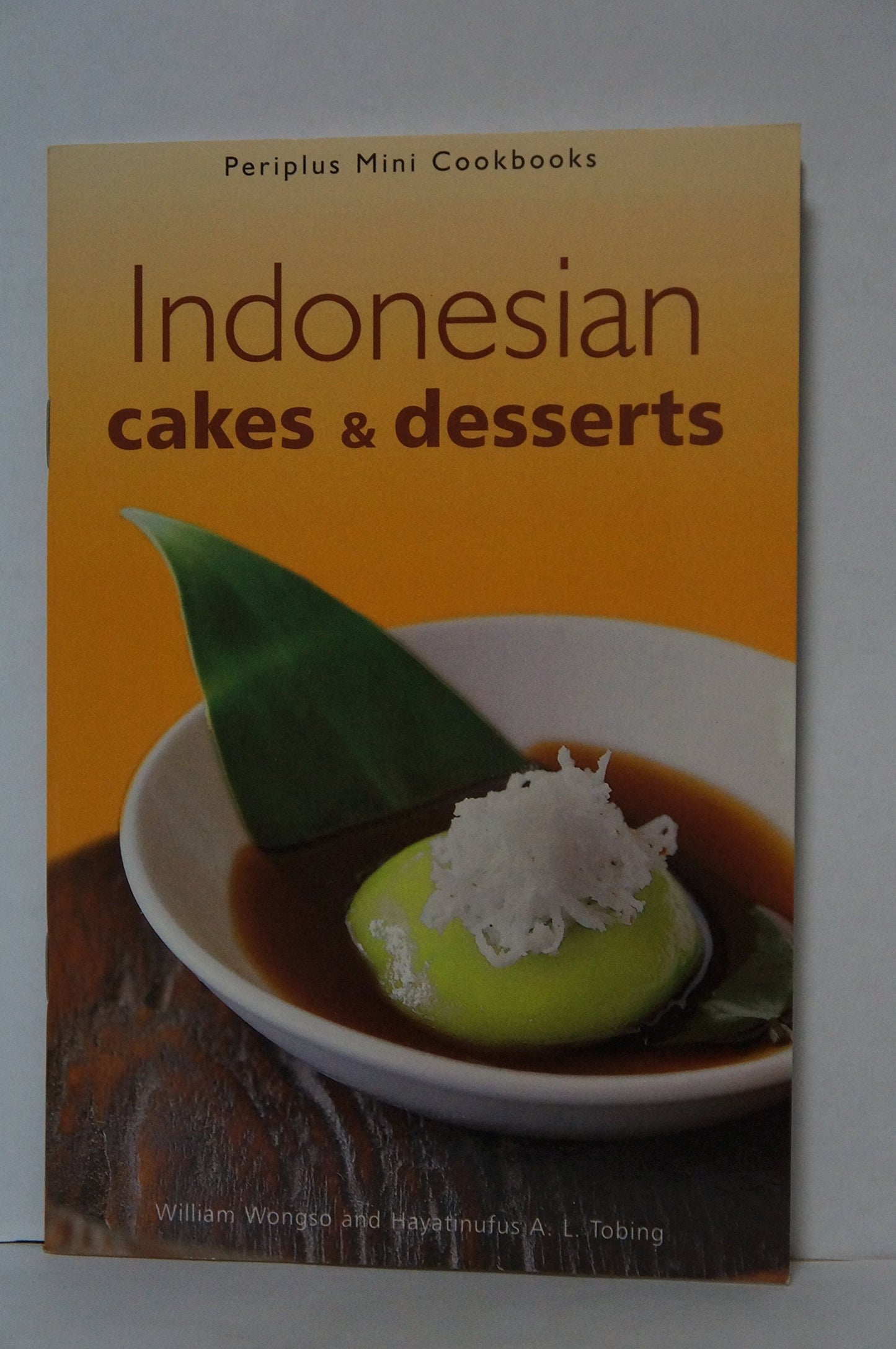 Book cover of Indonesian Cakes & Desserts by Na