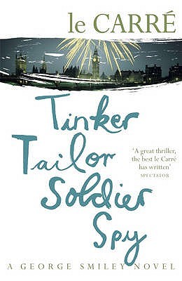 Book cover of Tinker Tailor Soldier Spy by John Le Carré