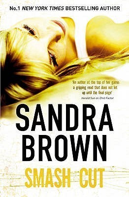 Book cover of Smash Cut by Sandra       Brown