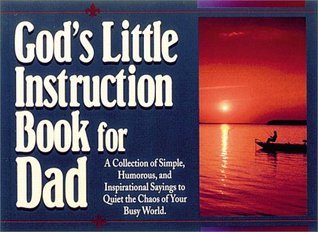 Book cover of God's Little Instruction Book For Dad by Honor Books