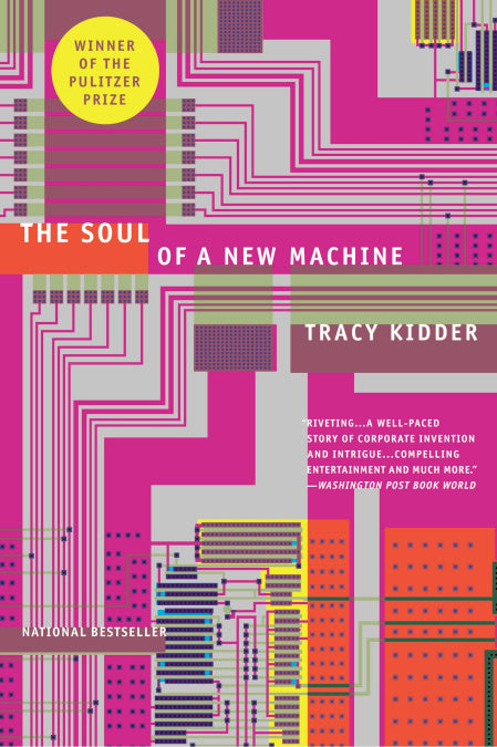 Book cover of The Soul of a New Machine by Tracy Kidder