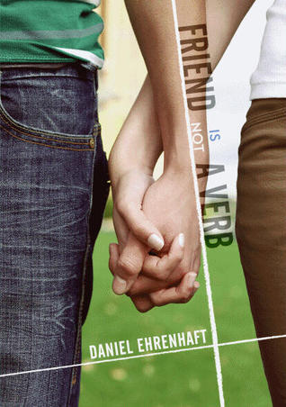 Book cover of Friend Is Not A Verb by Daniel Ehrenhaft