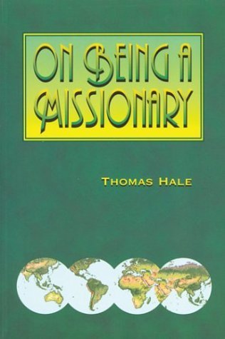 Book cover of On Being a Missionary by Thomas Hale