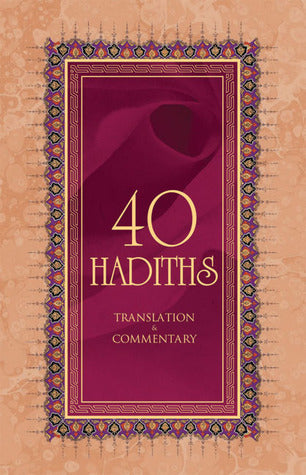 Book cover of 40 Hadiths by Ali Budak, Korkut Altay (Ed.)