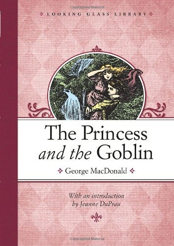 Book cover of The Princess And The Goblin by George MacDonald, Arthur Hughes (Illus.), Jeanne DuPrau (Introduction)