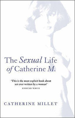 Book cover of The Sexual Life of Catherine M by Catherine Millet