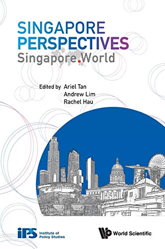 Book cover of Singapore Perspectives: Singapore. World by Ariel Tan (Ed.)