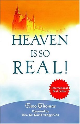 Book cover of Heaven Is So Real by Choo Thomas