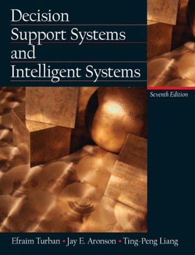 Book cover of Decision Support System And Intelligent Systems by Efraim Turban, Ting-Peng Liang, Jay E. Aronson