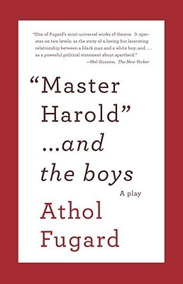 Book cover of Master Harold...And The Boys by Athol Fugard