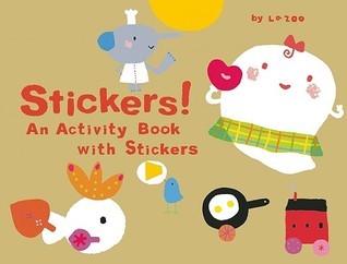 Book cover of Stickers!: An Activity Book With Stickers by LA Zoo, Junko Miyakoshi (Trans.), Robert Kempe (Adapter), David Gomberg (Adapter)