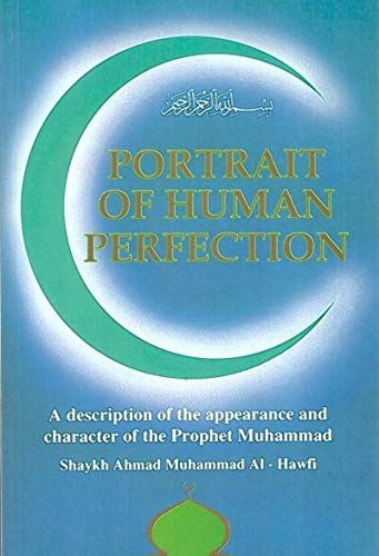 Book cover of Portrait Of Human Perfection by Shaykh Ahmad Muhammad Al-Hawfi