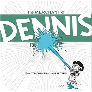 Book cover of The Merchant Of Dennis The Menace by Hank Ketcham
