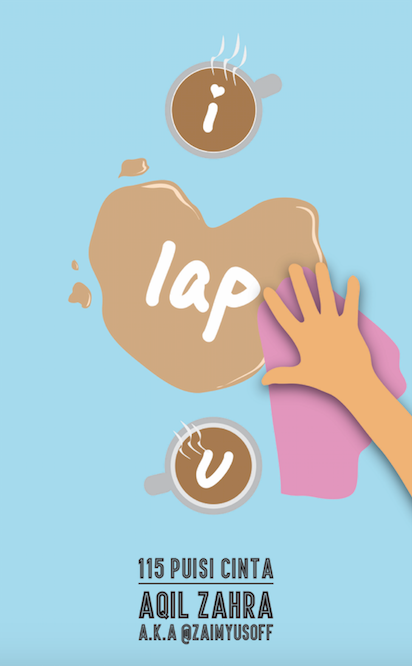 Book cover of I Lap U: 115 Puisi Cinta by Aqil Zahra a.k.a. ZaimYusoff